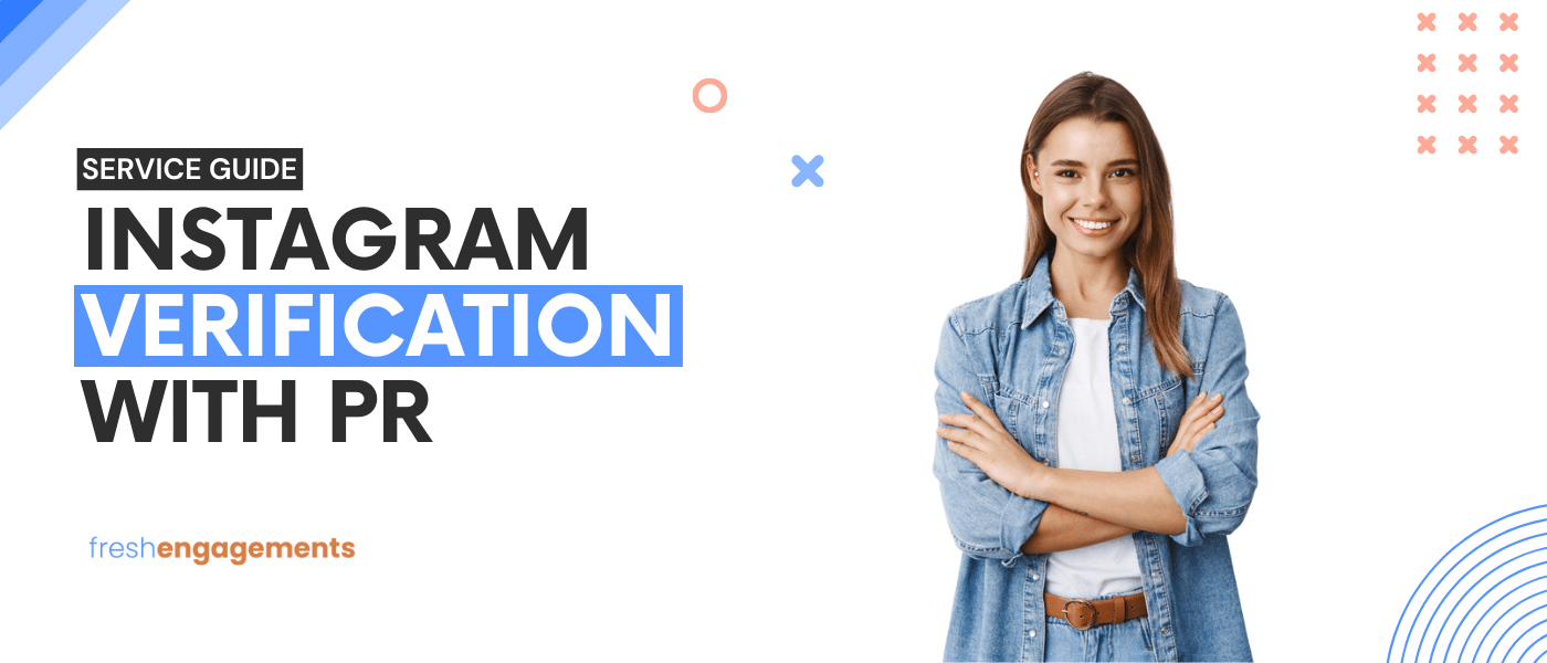 Guaranteed Instagram Verification with PR Packages